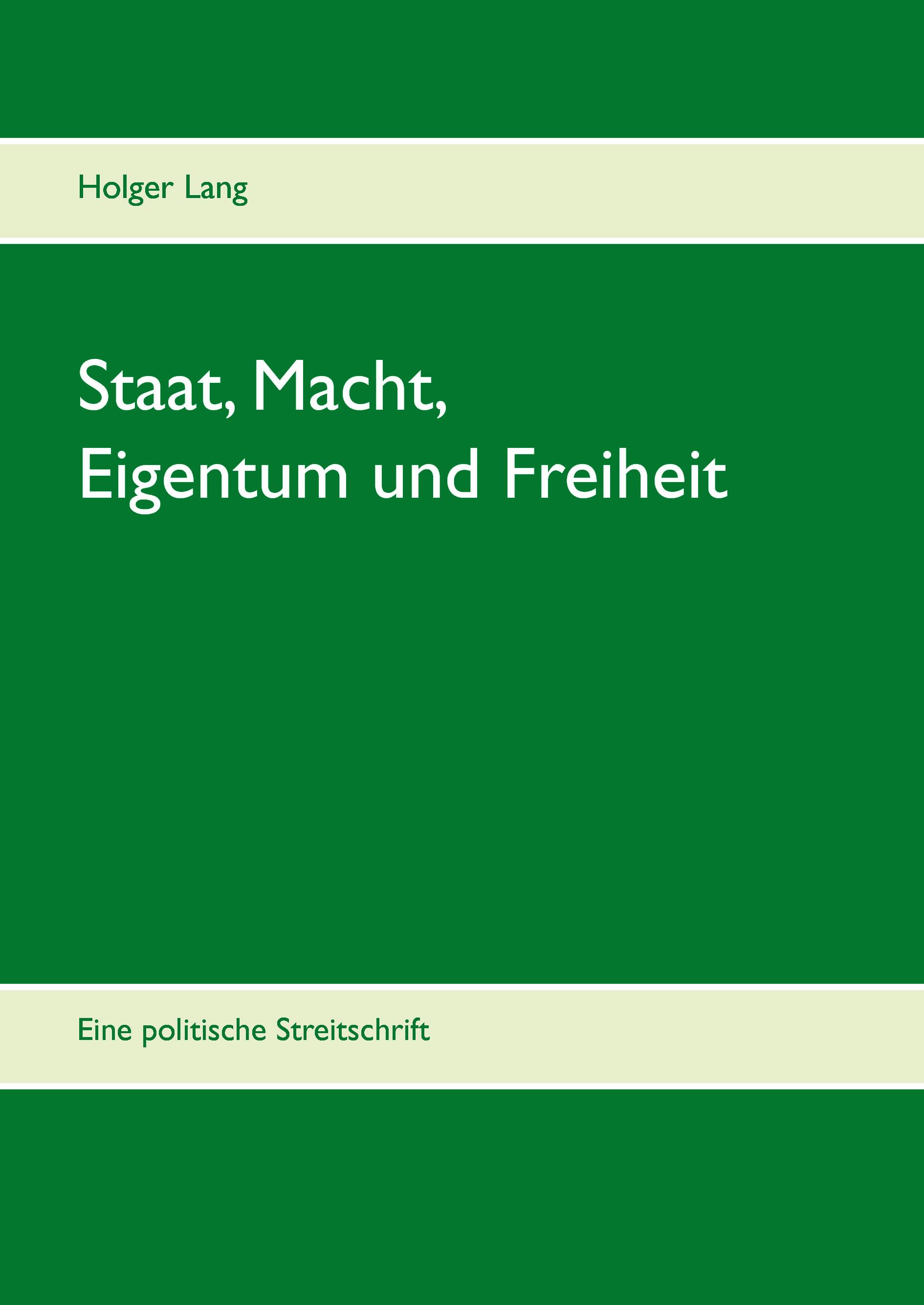 Staat, Macht, Eigentum und Freiheit