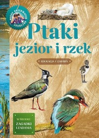 Młody obserwator przyrody. Ptaki jezior i rzek - Michał Brodacki - książka