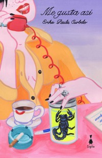 Me gusta así - Erika Paula Curbelo - ebook