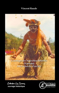 L'Archipel des Nouvelles-Hébrides (Vanuatu) - Vincent Raude - ebook