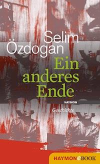 Ein anderes Ende - Selim Özdogan - ebook