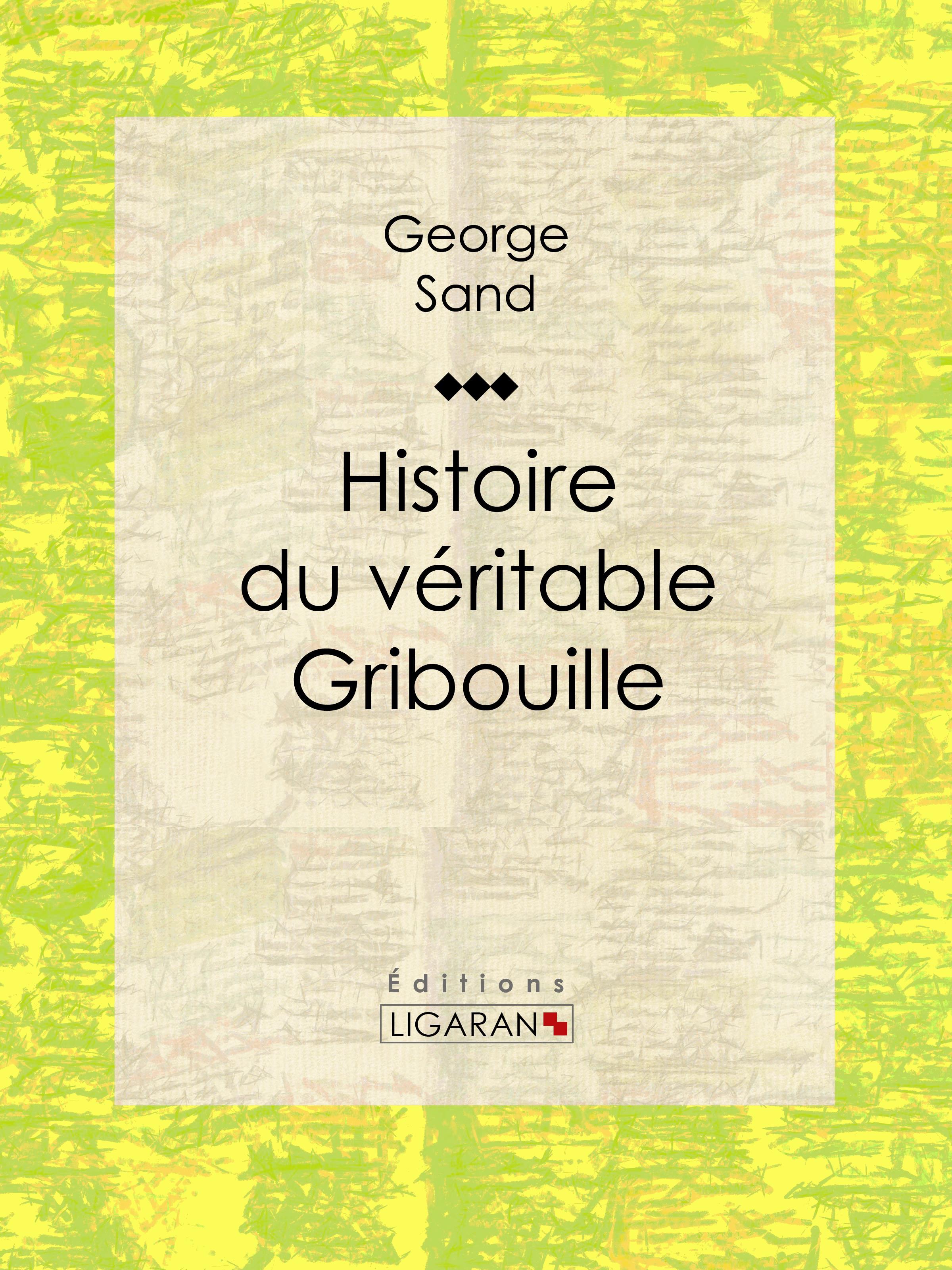 Histoire du véritable Gribouille