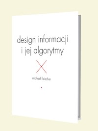 Design informacji i jej algorytmy - Michael Fleischer - książka