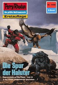 Perry Rhodan 1458: Die Spur der Haluter -  H. G. Francis - ebook
