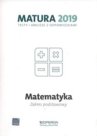 Matematyka Matura 2019 Testy i arkusze Zakres podstawowy - Orlińska Marzena - książka