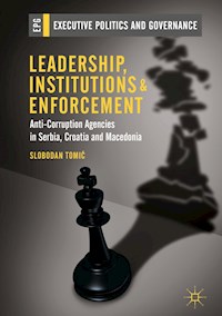 Leadership, Institutions and Enforcement - Slobodan Tomić - ebook