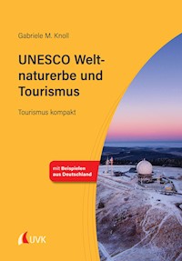 UNESCO Weltnaturerbe und Tourismus - Gabriele M. Knoll - ebook