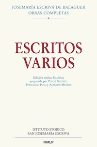 Escritos varios (1927-1974). Edición crítico-histórica - Josemaría Escrivá de Balaguer - ebook