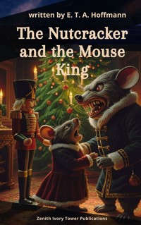 The Nutcracker and the Mouse King - Hoffmann E.T.A. - ebook