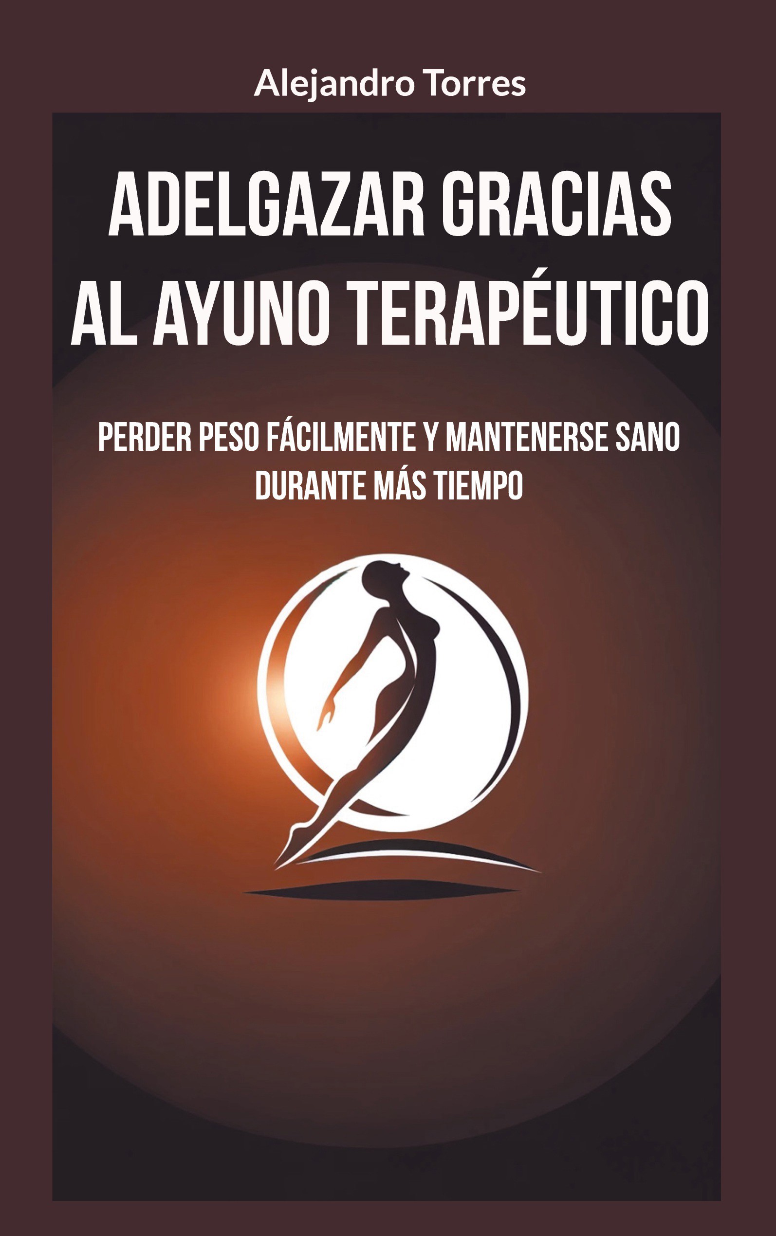 Adelgazar gracias al ayuno terapéutico