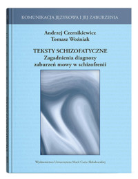 Teksty schizofatyczne - Woźniak  Tomasz, Czernikiewicz Andrzej - książka