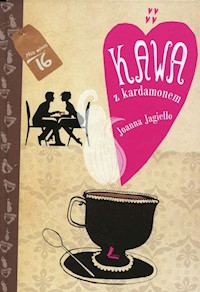 Kawa z kardamonem - Joanna Jagiełło - ebook + książka