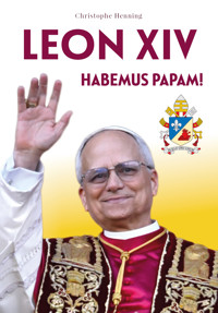 Leon XIV. Habemus Papam /E-BOOK/ - Christophe Heninng - ebook