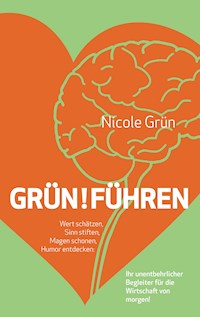 Grün!führen - Nicole Grün - ebook