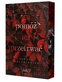 Pomóż mi przetrwać. Pomóż mi. Tom 2. (ilustrowane brzegi) - Sandra Woluntarska - książka