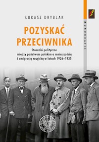 Pozyskać przeciwnika - Dryblak Łukasz - książka