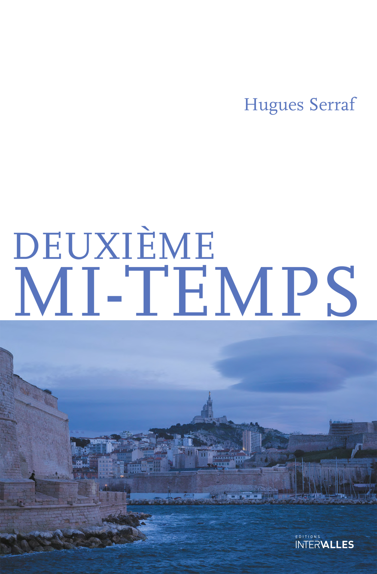 Deuxième mi-temps - Hugues Serraf - ebook