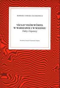 Vaclav Vilem Wurfel w Warszawie i w Wiedniu - Chmara-Żaczkiewicz Barbara - książka