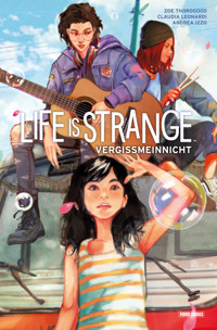 Life is Strange (Band 7) - Vergissmeinnicht - Thorogood Zoe - ebook