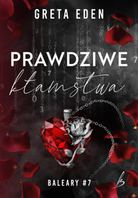 Prawdziwe kłamstwa. Baleary #7 - Greta Eden - ebook