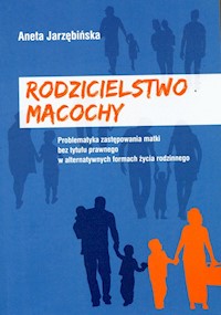 Rodzicielstwo macochy - Jarzębińska Aneta - książka