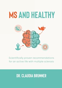 MS and healthy - Claudia Brunner - ebook