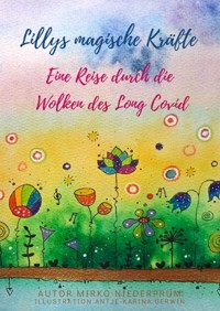 Lillys magische Kräfte - Mirko Niederprüm - ebook