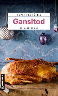 Gansltod - Rupert Schöttle - ebook