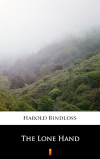 The Lone Hand - Harold Bindloss - ebook