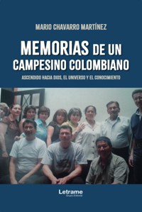Memorias de un campesino colombiano - Mario Chavarro Martínez - ebook