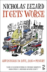 It Gets Worse - Nicholas Lezard - ebook