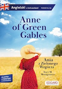 Anne of Green Gables/Ania z Zielonego Wzgórza. - Lucy Maud Montgomery - książka