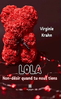 Lola - Virginie Krahn - ebook
