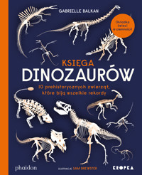Księga dinozaurów - Gabrielle Balkan - książka