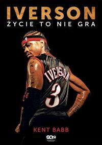 Iverson Życie to nie gra - Babb Kent - książka