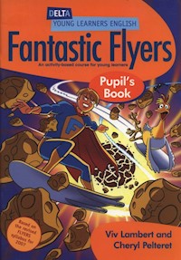 Fantastic Flyers Pupil's Book - Lambert Viv, Pelteret Cheryl - książka