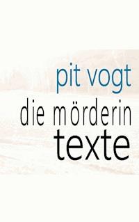 Die Mörderin - Pit Vogt - ebook