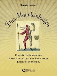 Das Männleinlaufen - Renate Krüger - ebook