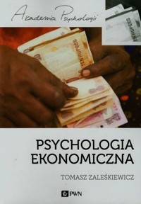 Psychologia ekonomiczna - Tomasz Zaleśkiewicz - książka
