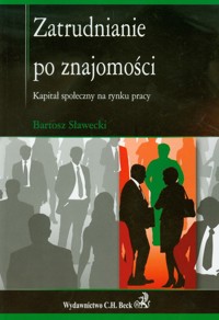 Zatrudnianie po znajomości - Sławecki Bartosz - książka