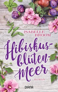 Hibiskusblütenmeer - Isabelle Broom - ebook