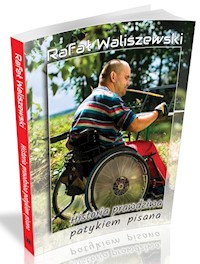 Historia prawdziwa patykiem pisana - Waliszewski Rafał - książka