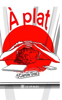 À plat - Carole Diaz - ebook