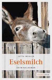 Eselsmilch - Jutta Mehler - ebook