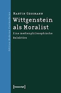 Wittgenstein als Moralist - Martin Gessmann - ebook