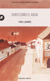 Duro como el agua - Lianke Yan - ebook