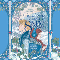 Pozostaniesz moim snem - Karolina Klimkiewicz - ebook + audiobook + książka