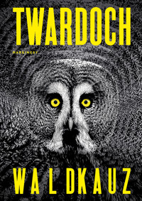 Waldkauz - Szczepan Twardoch - książka