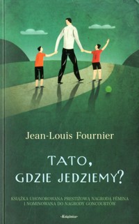 Tato, gdzie jedziemy? - Jean-Louis Fournier - ebook