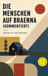 Die Menschen auf Braenna (Kommentiert) - Gustaf af Geijerstam - ebook